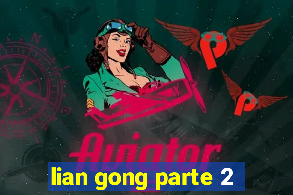 lian gong parte 2